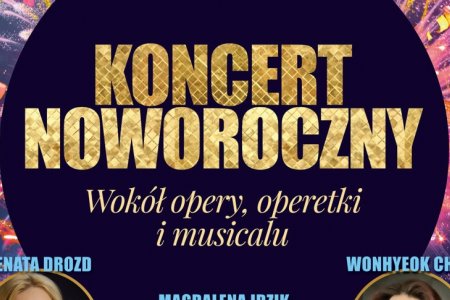 Plakat zachęcający do udziału w koncercie noworocznym. Na tle sztucznych ogni znajdują się informacje tekstowe oraz zdjęcia wykonawców 