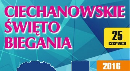 Zapisy na Ciechanowskie Święto Biegania