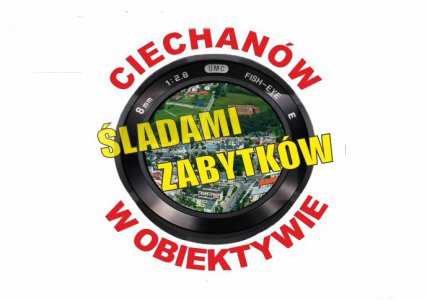 Rusza konkurs „Ciechanów w obiektywie – ślad