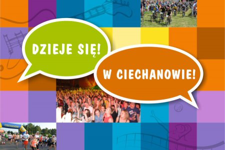 Grafika z okładki kalendarza miejskich wydarzeń. Kompozycja zdjęć i tekstu: Dzieje się w Ciechanowie; Kalendarz Miejskich Wydarzeń Wiosna/Lato 2017