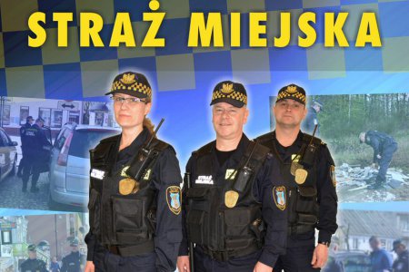 Plakat promujący ciechanowską Straż Miejską. Na plakacie trójks strażników. Na pierwszym planie strażniczka. W tle zdjęcia z akcji straży