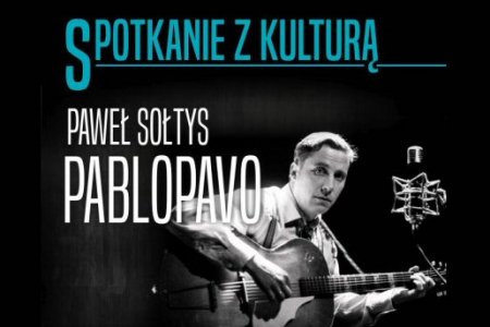 Pablopavo gościem „Spotkania z kulturą” 21 g