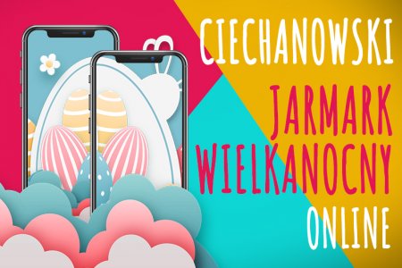 Ciechanowski Jarmark Wielkanocny Online