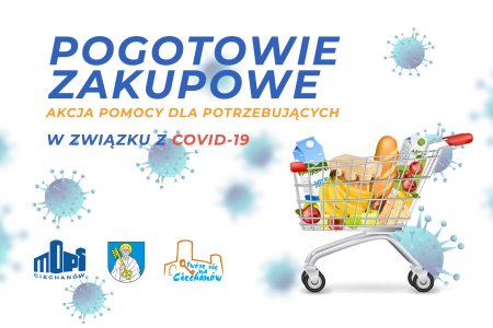 Grafika informująca o akcji pomocy dla potrzebujących w związku z COVID-19. Nazwa akcji Pogotowie zakupowe. Pod napisem po prawej znajduje się sklepowy wózek wypełniony jedzeniem. Są tu banany, cheb, mleko, jabłka, ser. Na dole po lewej umieszczono w rzędzie: logotyp Miejskiego Ośrodka Pomocy Społecznej, herb Ciechanowa i logo Ciechanowie.