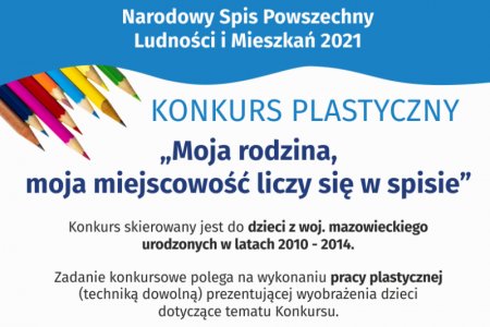 Grafika spisu powszechnego. u góry znajduje się napis: Narodowy Spis Powszechny Ludności i Mieszkań 2021. Niżej po lewej umieszczono kolorowe kredki. Na środku umieszczono informację: Konkurs plastyczny 