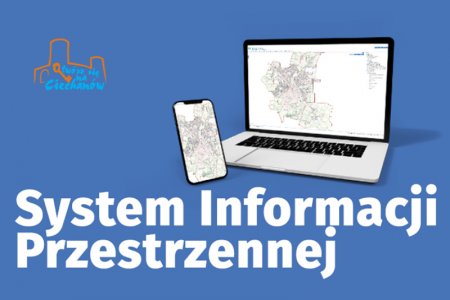 Grafika z niebieskim tłem, na którym znajduje się laptop i smartfon. Oba urządzenia pokazują mapę geodezyjną Ciechanowa. Niżej duży biały napis: System Informacji Przestrzennej.