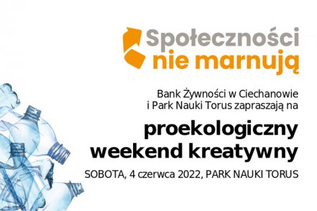 Proekologiczne wydarzenia w Parku Nauki Torus