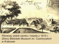 Rycina przedstawiająca widok zamku i miasta z 1815 roku, pochodząca ze zbiorów Biblioteki Muzeum imienia Czartoryskich w Krakowie. Po lewej wielkie drzewo, dalej rzędy domów z dwuspadzistymi dachami, stojące dookoła dużego placu. Po prawej zamek. Nad widokiem miasta znajdują się odręczne zapiski.